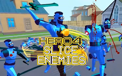 Hero 4 Slice Enemies